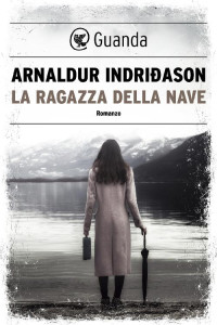 Arnaldur Indridason [Indridason, Arnaldur] — La ragazza della nave