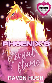 Raven Hush — Phoenix's Eternal Flame (Monster Brides)