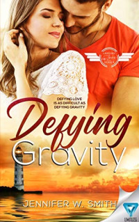 Jennifer W. Smith  — Defying Gravity