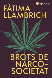 Fàtima Llambrich — Brots de narcosocietat