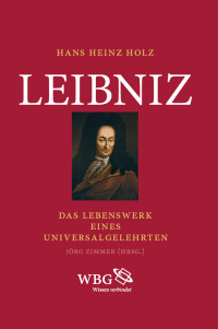 Hans Heinz Holz;Jrg Zimmer; — Leibniz