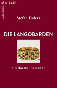 Stefan Esders — Die Langobarden