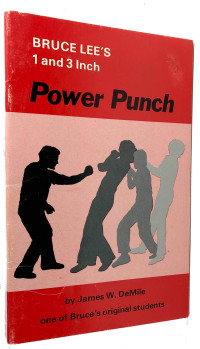 DeMile,James W — Bruce Lee's 1 and 3 Inch Power Punch