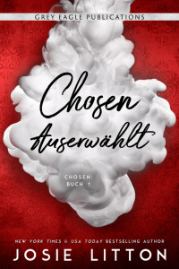 Litton, Josie — Chosen – Auserwählt (German Edition)