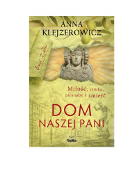 Emil Żądło 03 Dom naszej pani — Klejzerowicz Anna