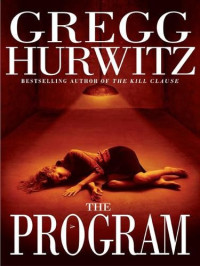 Gregg Hurwitz — The Program