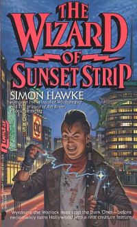 Simon Hawke — The Wizard of Sunset Strip