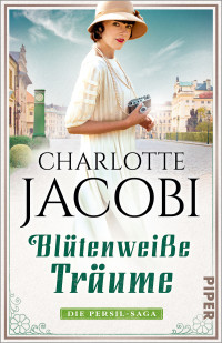 Jacobi, Charlotte — Blütenweiße Träume