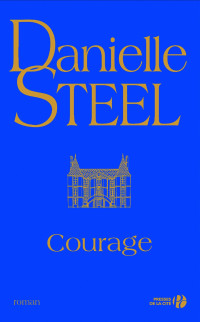 Danielle Steel — Courage