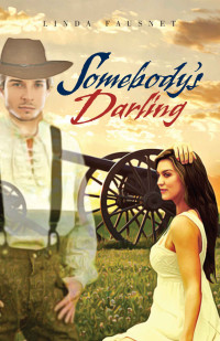 Linda Fausnet — Somebody's Darling (The Gettysburg Ghost Series Book 1)