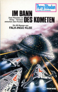 Falk-Ingo Klee — [Perry Rhodan - Planetenromane 0235] • Im Bann des Kometen