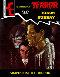 Adam Surray [Surray, Adam] — Simposium del horror