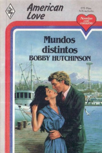 Bobby Hutchinson — Mundos distintos