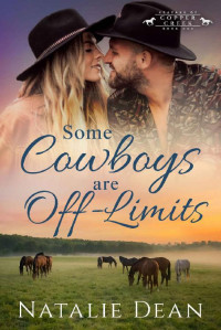 Natalie Dean. — Some Cowboys are Off-Limits.