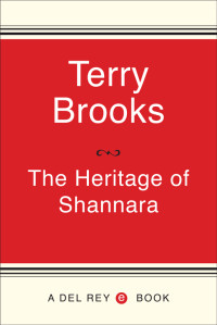 Brooks, Terry. — The Heritage of Shannara