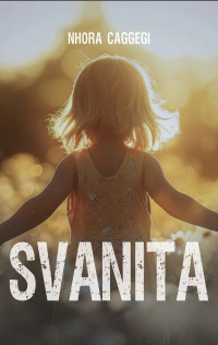 Caggegi, Nhora — Svanita (Italian Edition)