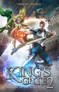 Daniel Pierce — King's Gate 2: A High Fantasy Harem