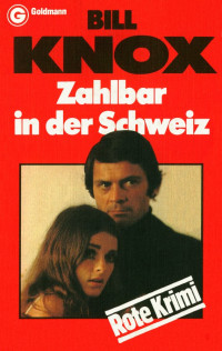 Knox, Bill [Bill, Knox] — Zahlbar in der Schweiz