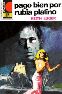 Keith Luger — Pago bien por rubia platino