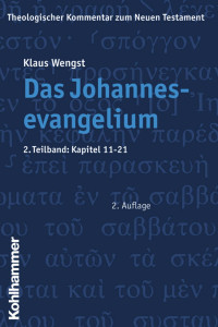 Klaus Wengst — Das Johannesevangelium