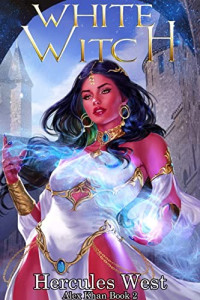 Hercules West — White Witch: A LitRPG Fantasy Adventure