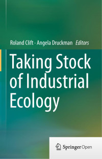 Roland Clift & Angela Druckman — Taking Stock of Industrial Ecology