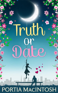 Portia MacIntosh — Truth Or Date