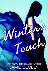 Jamie Begley — Winter's touch