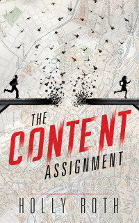 Holly Roth — The Content Assignment