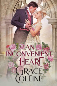 Grace Colline — An Inconvenient Heart