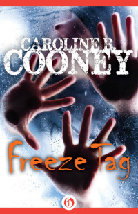 Caroline B. Cooney — Freeze Tag