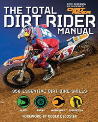 Pete Peterson — The Total Dirt Rider Manual