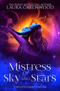 Laura Greenwood — Mistress Of Sky And Stars: Forgotten Gods