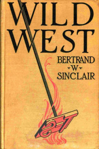 Bertrand W. Sinclair — Wild West