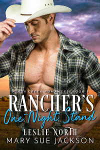 Mary Sue Jackson & Leslie North — Rancher's One-Night Stand (Windy Creek Romances Book 5)