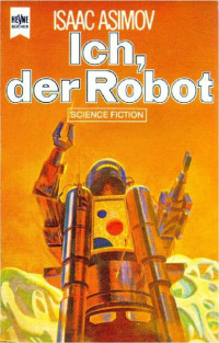 Asimov, Isaac — Hey 3217 – Ich, der Robot