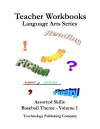 Teachnology Publishing [Publishing, Teachnology] — Assorted Skills, Baseball Theme Vol 1