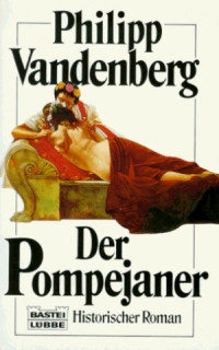 Vandenberg, Philipp — Der Pompejaner