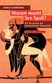 Jared Diamond — Warum Sex Spass macht