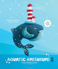 Natasha Tishchenko — Aquatic Amigurumi 2