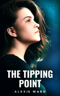 Alexis Ward — The Tipping Point