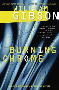 William Gibson — Burning Chrome