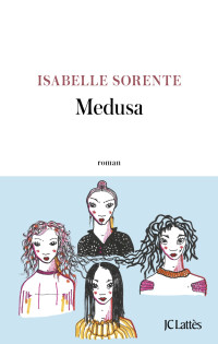 Isabelle Sorente — Medusa