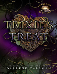 Darlene Tallman — Trixie's Treat