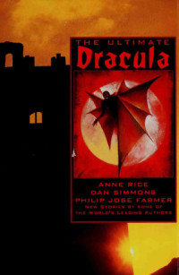 Byron Preiss, Megan Miller, David Keller — The Ultimate Dracula