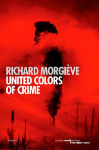 Morgieve Richard [Morgieve Richard] — United Colors of Crime