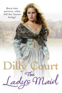 Dilly Court — The Lady's Maid