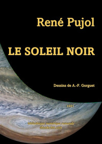 René Pujol — Le soleil noir