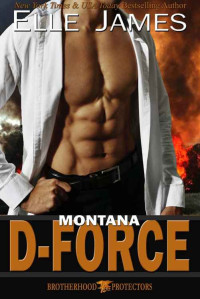 James, Elle — Brotherhood Protectors 03 - Montana D-Force