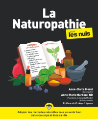 Anne-Claire Meret & Anne-Marie Narboni — La naturopathie pour les nuls
